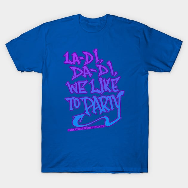 La di da di we like to party Old School 80s Rap Hip Hop Bboy Urban Graffiti Design T-Shirt by dvdclothing